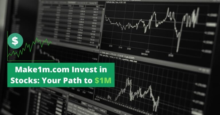 Make1m.com Invest in Stocks: Your Path to $1M