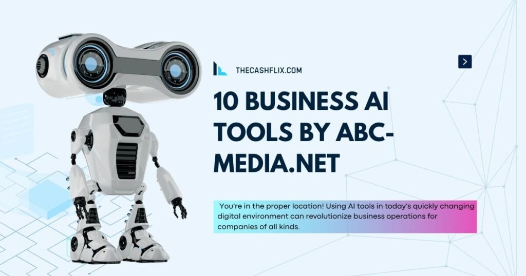 10 Business AI Tools by abc-media.net