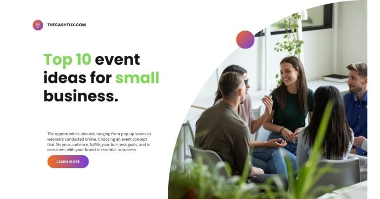 The Best Event Ideas for Small business: Your Ultimate Guide to Success